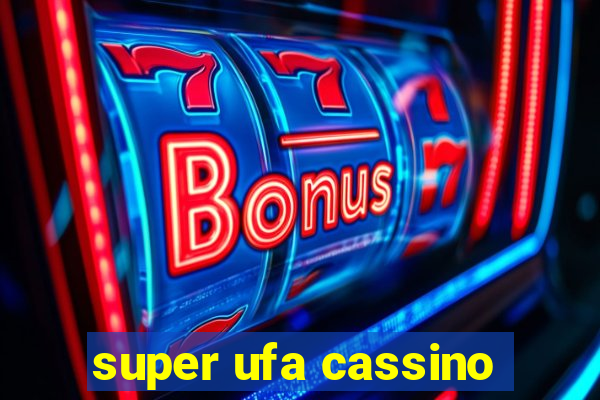 super ufa cassino